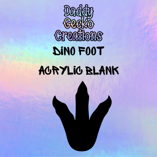 Dino Foot Acrylic Blank