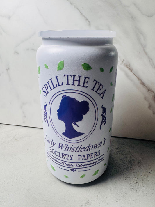 Spill The Tea! 16oz Stainless Steel Libby