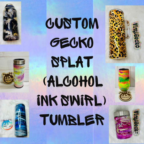 Alcohol Ink Custom Tumbler