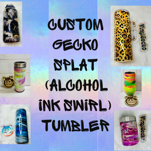 Custom Gecko Splat Tumbler