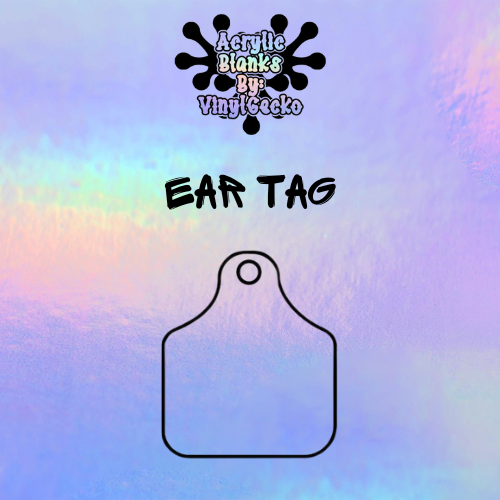 Ear Tag Acrylic Blank