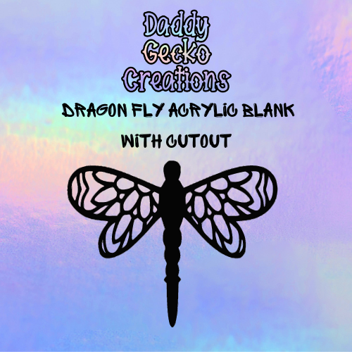 Dragon Fly Acrylic Blank With Cutouts