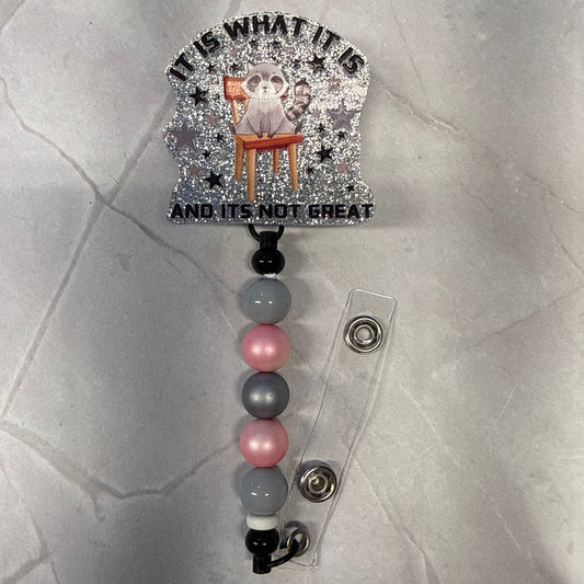 It is What it is Badge Reel with Clip