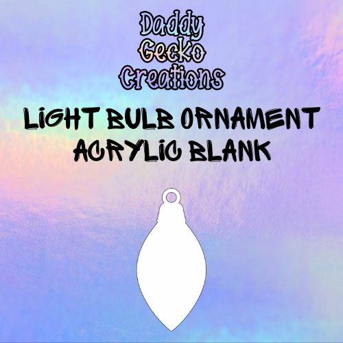 Light Bulb Ornament Acrylic Blank