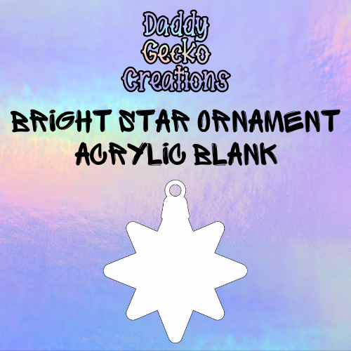 Bright Star Ornament Acrylic Blank