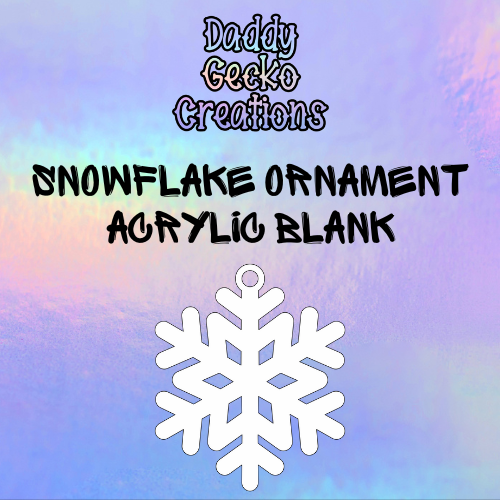 Snowflake Ornament Acrylic Blank