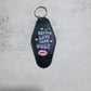 Better late than ugly Motel Keychain