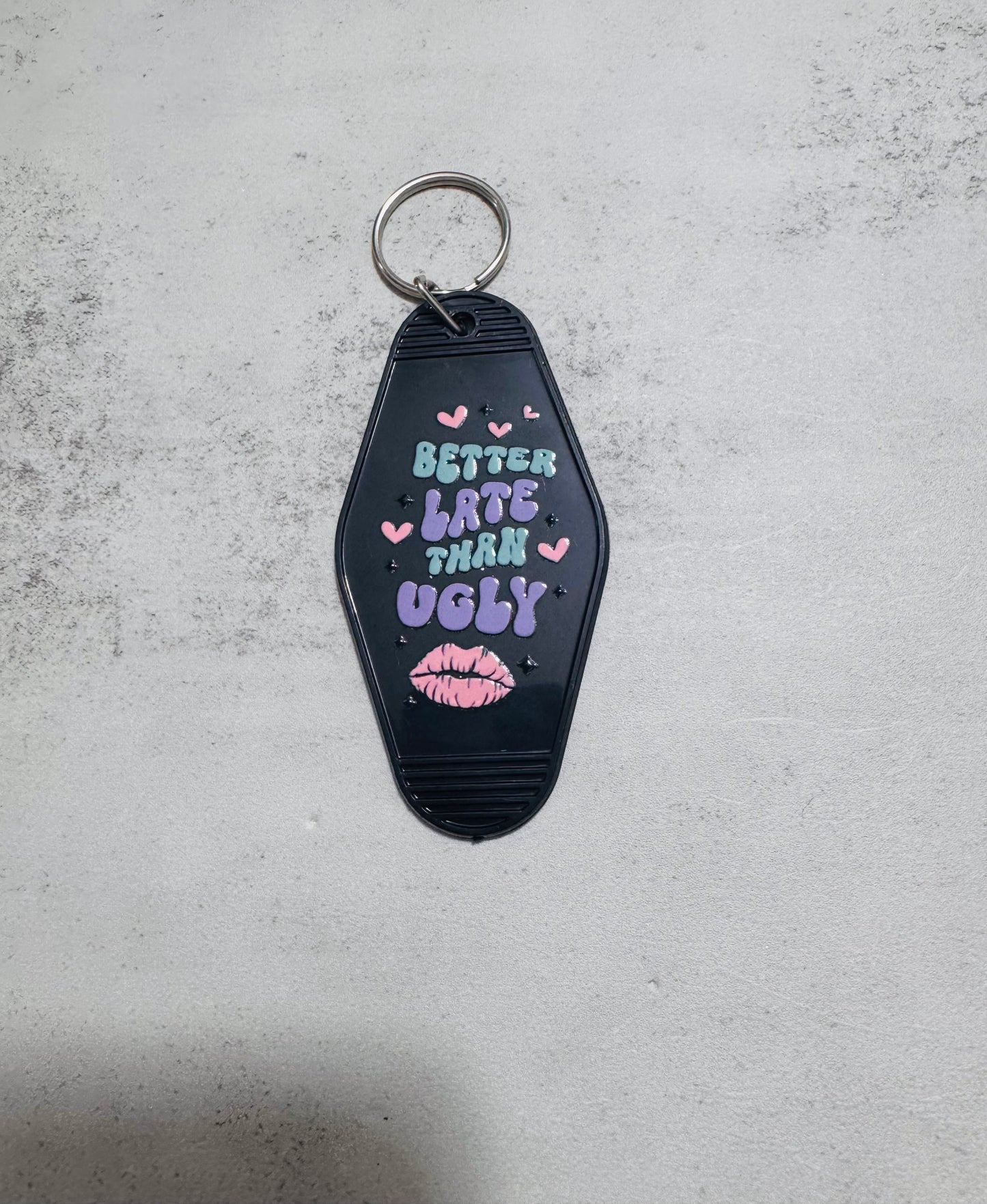 Better late than ugly Motel Keychain