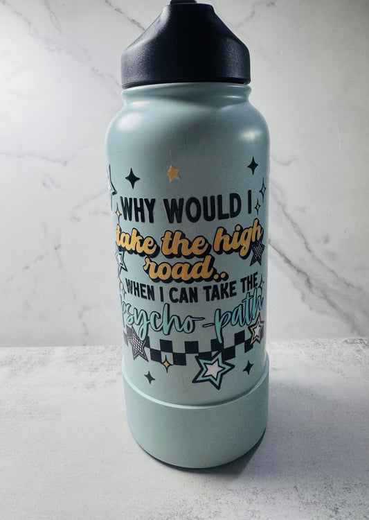High Road.. Psycho-Path on 32oz hydrosport