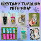 Mystery Tumbler + UV/DTF  ***ON LIVE***